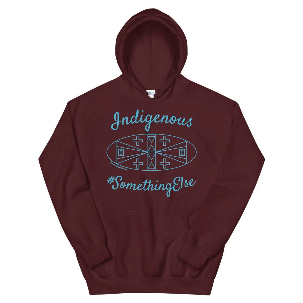Indigenous Something Else Unisex Hoodie
