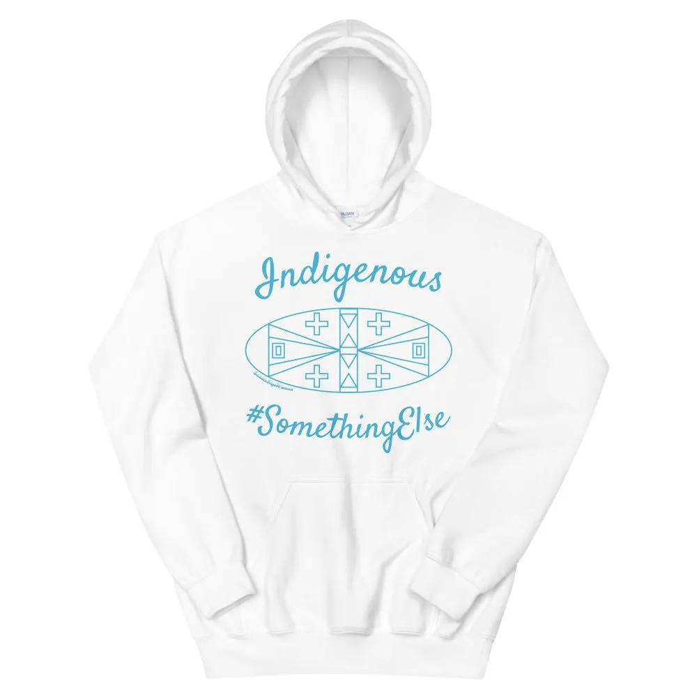 Indigenous Something Else Unisex Hoodie
