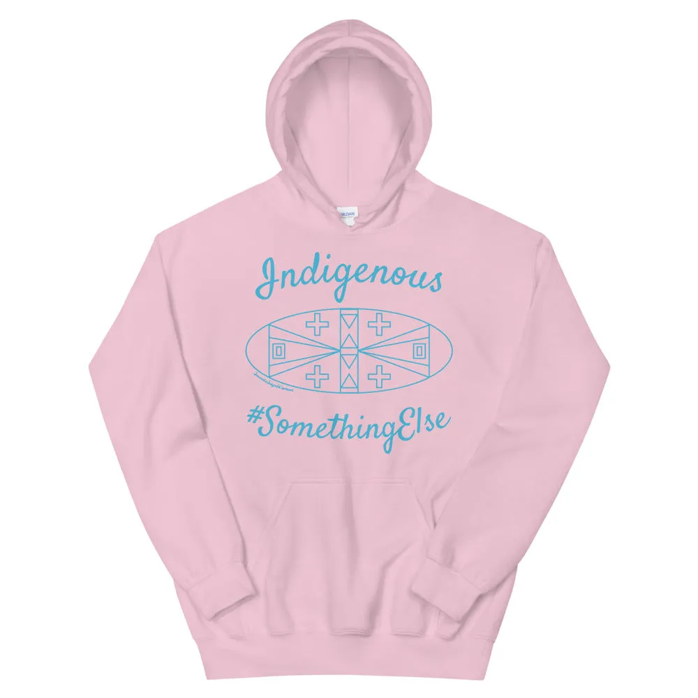 Indigenous Something Else Unisex Hoodie